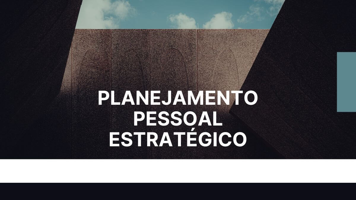 Planejamento Pessoal Estratégico